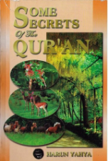 Some Secrets of The Quran (Harun Yahya)