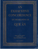 An Exhaustive Concordance of the Meaning of Quran (John Cason, K. El-Fadl, F. Walker)