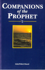 Companions of the Prophet - 2 (Abdul Wahid Hamid)
