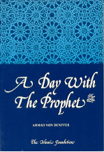 A Day with The Prophet (SAW)