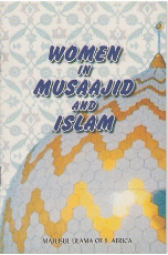 Women in Musaajid and Islam (Majlisul Ulama of South Africa)