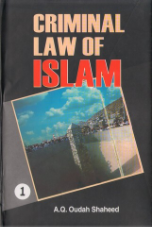 Criminal Law of Islam, 4 vols. (A.Q. Oudah Shaheed)