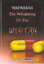 Waswasah, The Whispering of Shaitan (Imam Ibn Qayyim Al Juziyyah, Muwafaq Deen bin Qudaam al Hanbali)