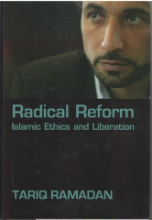 Radical Reform, Islamic Ethics and Liberation (Tariq Ramadan)