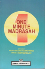 One Minute Madrasah (Moulana Hakim Muhammed Akhtar Saheb)
