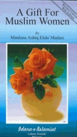 A Gift for Muslim Women (Mufti Muhammad Ashiq Elahi)