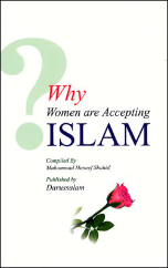 Why Women Are Accepting Islam (Muhammad Haneef Shahid)