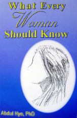 What Every Woman Should Know (Dr. Abdul Hye) What Every Woman Should Know (Dr. Abdul Hye)