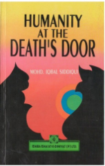 Humanity at the Death's Door (Mohammad Iqbal Siddiqui)