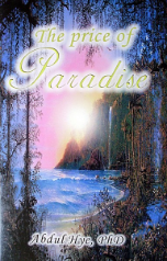 Price of Paradise (Abdul Hye, Phd) Price of Paradise (Abdul Hye, Phd)