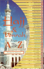 Hajj and Umrah From A to Z