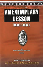 An Exemplary Lesson - Dars-e-Ibrat (Mufti Muhammad Shafi Sahib)