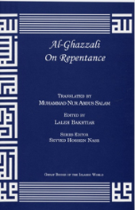Al Ghazzali on Repentance (Imam Muhammad al Ghazzali)
