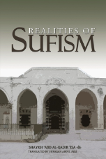 Realities of Sufism (Shaykh Abd al Qadir Isa)