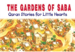 Quran Stories for Little Hearts - The Gardens of Saba (Saniyasnain Khan)