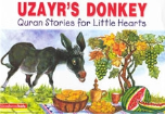 Quran Stories for Little Hearts - Uzayr's Donkey (Saniyasnain Khan)
