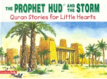 Quran Stories for Little Hearts - The Prophet Hud and the Storm (Saniyasnain Khan)