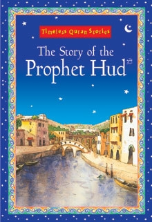 Timeless Quran Stories - The Story of the Prophet Hud (Saniyasnain Khan)