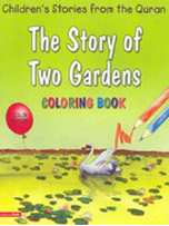 Children's Stories from the Quran - The Story of Two Gardens, Coloring book (Saniyasnain Khan)