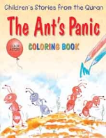 Children's Stories from the Quran - The Ant's Panic, Coloring book (Saniyasnain Khan)