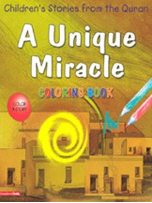 Children's Stories from the Quran - A Unique Miracle, Coloring book (Saniyasnain Khan)