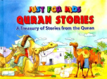 Just for Kids Quran Stories: A Treasury of Stories from the Quran