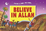 Zaahir & Jamel the Camel Believe in Allah, Paperback (Amatullah Al Marwani)