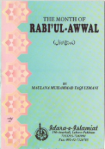 The Month of Rabiul Awwal (Maulana Muhammad Taqi Usmani)