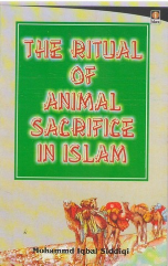 The Ritual of Animal Sacrifice (Mohammad Iqbal Siddiqi)