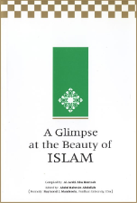 A Glimpse at the Beauty of Islam (Al-Arabi Abu Hamzah)