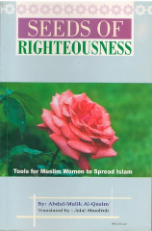 Seeds of Righteousness, Tools for Muslim Women to Spread Islam (Abdul Malik al Qasim)