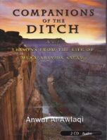 Companions of the Ditch, Lessons from the Life of MUSA (AS) (2 CDs)