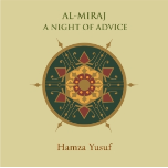 Al-Miraj: A Night of Advice