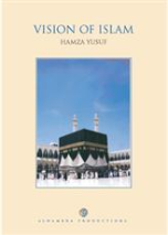 Vision of Islam - 8 CDs (Hamza Yusuf)