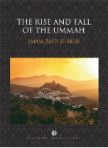 The Rise and Fall of the Ummah, MP3 CD - Over 11 hours of audio (Imam Zaid Shakir)