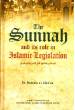 The Sunnah and Its Role in Islamic Legislation (Dr. Mustafa as Sibaee)