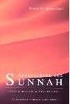 Approaching the Sunnah (Dr. Yusuf Al Qaradawi)