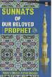 Sunnats of Our Beloved Prophet (Moulana Shabbir Ahmed Saloojee)