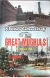 A Political Cultural Study of the Great Mughals, 1526-1707 (Dr Muhammad Qamaruddin)