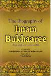 The Biography of Imam Bukhaaree (Salaahud Deen ibn Alee ibn Abdul Maujood)