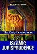 Early Development of Islamic Jurisprudence (Prof. Ahmed Hasan)