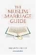 The Muslim Marriage Guide (Ruqawwah Waris Maqsood)