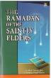 The Ramadan of the Saintly Elders (M.M. Zakarya)