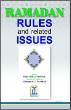 Ramadan Rules and Related Issues