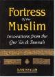 Fortress of the Muslim: Hisnul-Muslim (Pocket size)