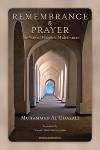 Remembrance and Prayer, The Way of Prophet Muhammad (Shaykh Muhammad Al Ghazali)