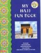 My Hajj Fun Book (Tahera Kassamali)