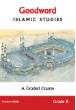 Goodword Islamic Studies Grade 8 - A Graded Course (Saniyasnain Khan / Mohammad Khalid Perwez)
