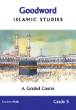Goodword Islamic Studies Grade 5 - A Graded Course (Saniyasnain Khan / Mohammad Imran Erfani)