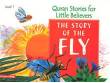 Quran Stories for Little Believers - The Story of the Fly (Saniyasnain Khan)